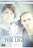 Go Toward the Light