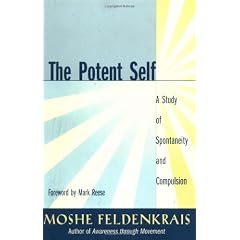 The Potent Self: A Study of Spontaneity and Compulsion