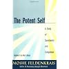 The Potent Self: A Study of Spontaneity and Compulsion