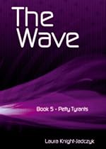 Petty Tyrants (The Wave Book 5) Petty Tyrants (The Wave Book 5)