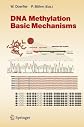 DNA Methylation: Basic Mechanisms (Current Topics in Microbiology and Immunology)