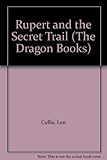 Rupert and the secret trail
