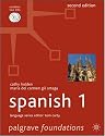 Foundations Spanish: Level 1 (Palgrave Foundation Languages) (Palgrave Foundation Series Languages)
