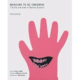Reasons To Be Cheerful: The Life and Work of Barney Bubbles