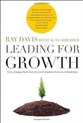 Leading for Growth: How Umpqua Bank Got Cool and Created a Culture of Greatness (J-B US non-Franchise Leadership)