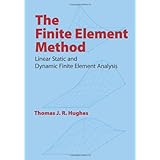 The Finite Element Method: Linear Static and Dynamic Finite Element Analysis (Dover Civil and Mechanical Engineering)