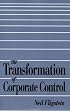 The Transformation of Corporate Control