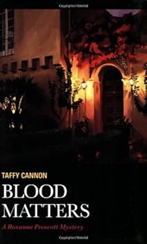 blood matters (roxanne prescott. tour guide mysteries 2) - taffy cannon blood matters (roxanne prescott. tour guide mysteries 2) - taffy cannon