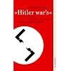 "Hitler war's": Die Befreiung der Deutschen von ihrer Vergangenheit