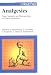 Analgesics: From Chemistry and Pharmacology to Clinical Application