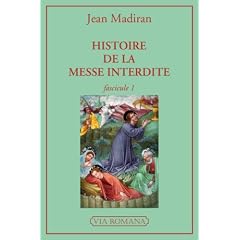 Histoire de la messe interdite - Fascicule 1