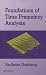 Foundations of Time-Frequency Analysis (Applied and Numerical Harmonic Analysis)