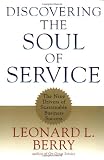 Discovering the Soul of Service: The Nine Drivers of Sustainable Business Success