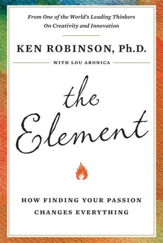 The Element: How Finding Your Passion Changes Everything Book Image