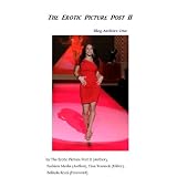 The Erotic Picture Post II (Blog Archive One)