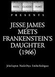 Jesse James Meets Frankenstein's Daughter (1966)