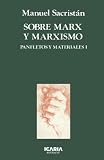 Sobre Marx Y Marxismo