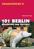 Produkt-Bild: 101 Berlin: Geheimtipps und Top-Ziele - Reisef&uuml;hrer von Iwanowski