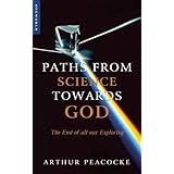 paths from science towards god the end of all our exploring