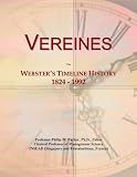 Vereines: Webster's Timeline History, 1824 - 1992
