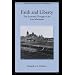 Faith and Liberty: The Economic Thought of the Late Scholastics (Studies in Ethics and Economics)