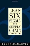 Lean Six Sigma for Supply Chain Management