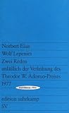 Zwei Reden anl&auml;&szlig;lich der Verleihung des Theodor W - Adorno- Preises 1977 - Norbert Elias, Wolf Lepenies