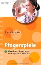 Fingerspiele: Klassiker und neue Ideen f&uuml;r Babys und Kleinkinder