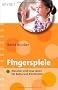 Fingerspiele: Klassiker und neue Ideen f�r Babys und Kleinkinder