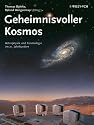 Geheimnisvoller Kosmos: Astrophysik und Kosmologie im 21. Jahrhundert