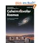 Geheimnisvoller Kosmos: Astrophysik und Kosmologie im 21. Jahrhundert