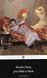 Decadent Poetry from Wilde to Naidu (Penguin Classics)