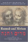 The Women Of Early Christianity &ndash;-: Hannah and Miriam