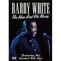 Barry White - The Man And His Music, Featuring His Greatest Hits Live [DVD]