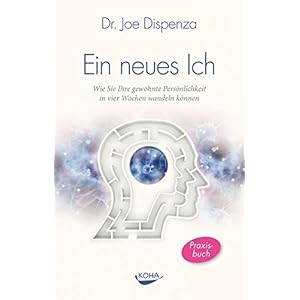 Ein neues Ich: Wie Sie Ihre gewohnte Persönlichkeit in vier Wochen wandeln können