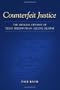 Counterfeit Justice: The Judicial Odyssey of Texas Freedwoman Azeline Hearne (Conflicting Worlds: New Dimensions of the American Civil War)