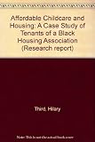 Affordable childcare and housing : a case study of tenants of a black housing association