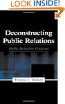 Deconstructing Public Relations: Publ...