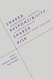 Shared responsibility, shared risk : government, markets and social policy in the twenty-first century