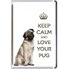 A fridge magnet with a picture of a Pug Dog with the wording KEEP CALM AND LOVE YOUR PUG from our unique KEEP CALM and CARRY ON gift range. An original Birthday or Christmas stocking filler gift idea for a dog lover!