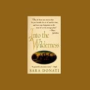 Into the Wilderness | [Sara Donati]
