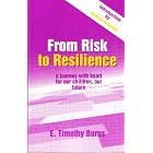 From Risk to Resiliency by E. Timothy Burns and Bill Baldwin