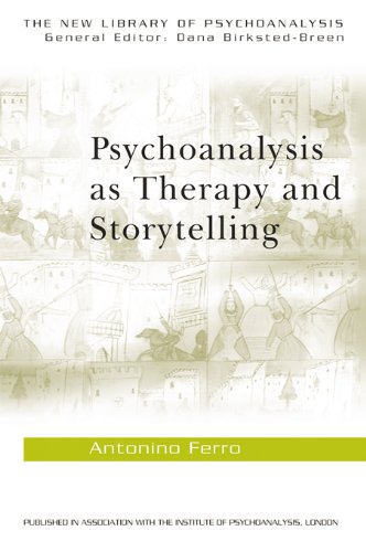 Psychoanalysis as Therapy and Storytelling (The New Library of Psychoanalysis)