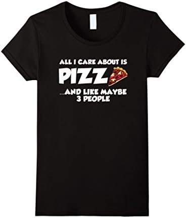 Women's All I Care About Is Pizza T Shirt Medium Black