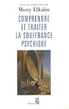 Comprendre et traiter la souffrance psychique : Quel traitement pour quel trouble ?