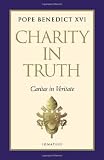 Charity in Truth: Caritas in Veritate