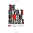 The Revolt of the Masses