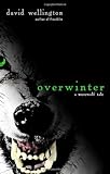 Overwinter: A Werewolf Tale