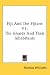 Fiji and the Fijians V1: The Islands and Their Inhabitants: 1