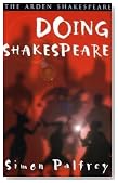  Doing Shakespeare (Arden Shakespeare Third Series) (Arden Student Guides)